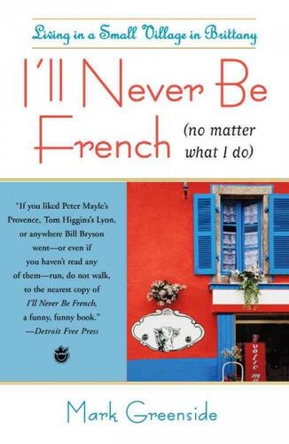 I'll Never Be French (No Matter What I Do)never 