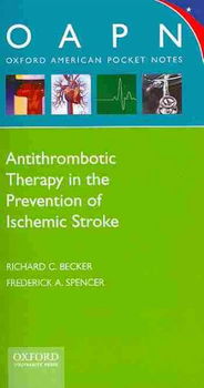 Antithrombotic Therapy in Prevention of Ischemic Strokeantithrombotic 