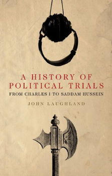 A History of Political Trialshistory 