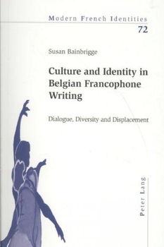 Culture and Identity in Belgian Francophone Writingculture 