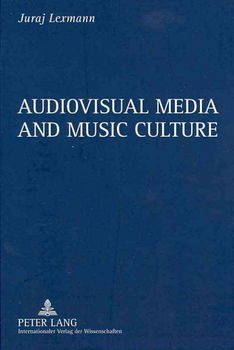 Audiovisual Media and Music Cultureaudiovisual 