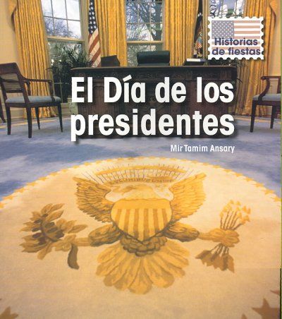 El Dia de los presidentes / Presidents' Daydia 