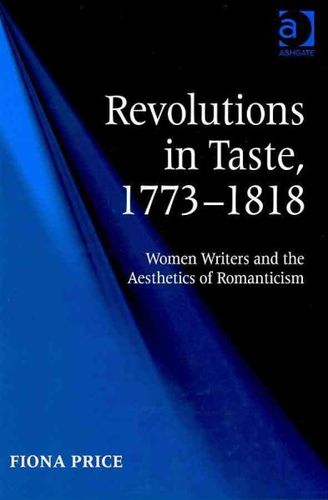 Revolutions in Taste, 1773-1818revolutions 