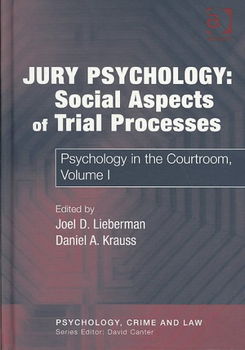 Jury Psychology: Social Aspects of Trial Processesjury 