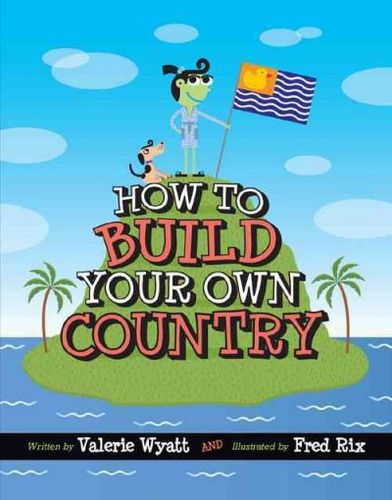 How to Build Your Own Countrybuild 