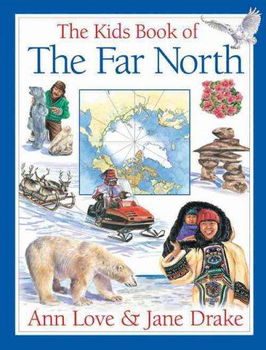 The Kids Book of the Far Northkids 