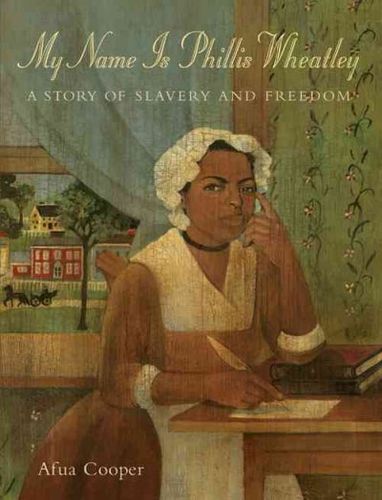 My Name Is Phillis Wheatleyphillis 