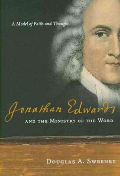 Jonathan Edwards and the Ministry of the Wordjonathan 
