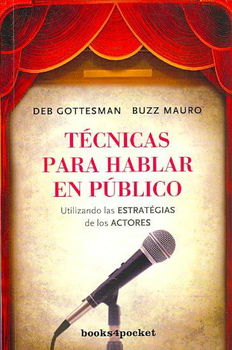 Tecnicas para hablar en publico/ Masterful Public Speakingtecnicas 