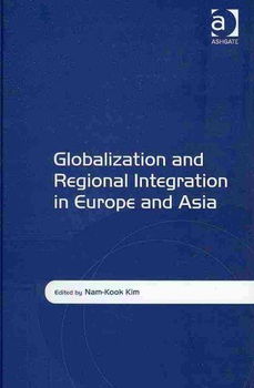 Globalization and Regional Integration in Europe and Asiaglobalization 
