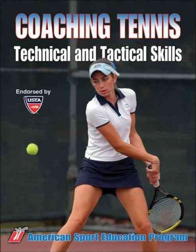Coaching Tennis Technical and Tactical Skillscoaching 