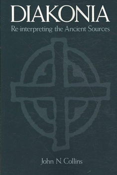 Diakonia Re-interpreting the Ancient Sourcesdiakonia 