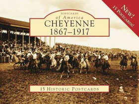 Cheyenne, 1867-1917cheyenne 