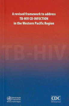 A Revised Framework to Address TB-HIV Co-Infection in the Western Pacific Regionrevised 