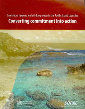 Sanitation, Hygiene and Drinking-Water in the Pacific Island Countriessanitation 