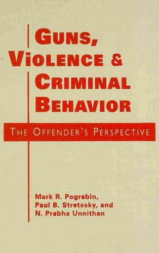 Guns, Violence, and Criminal Behaviorguns 