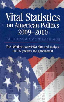 Vital Statistics on American Politics 2009-2010vital 