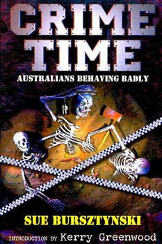Crime Time Australians Behaving Badlycrime 
