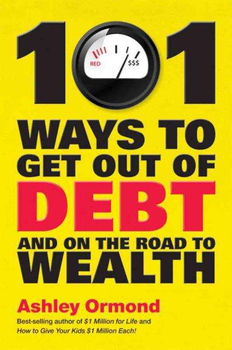 101 Ways to Get Out of Debt and on the Road to Wealthways 