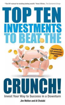 Top Ten Investments to Beat the Crunch!investments 