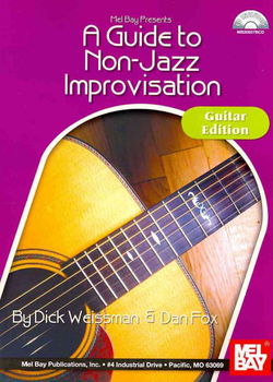 Mel Bay Presents A Guide to Non-Jazz Improvisationmel 