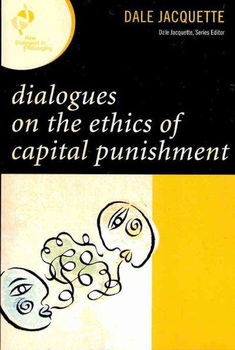 Dialogues on the Ethics of Capital Punishmentdialogues 