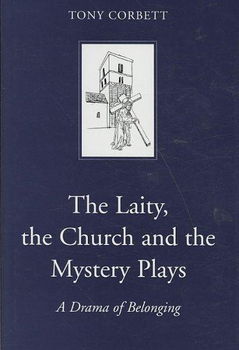 The Laity, the Church and the Mystery Playslaity 