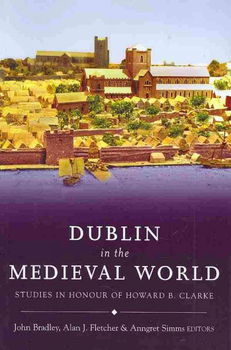 Dublin in the Medieval Worlddublin 