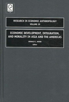 Economic Development, Integration, and Morality in Asia and the Americaseconomic 