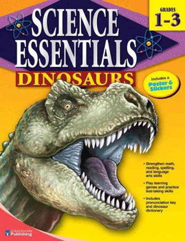 Science Essentials Dinosaurs, Grades 1-3science 