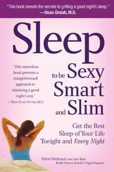 Sleep to Be Sexy, Smart, and Slimsleep 