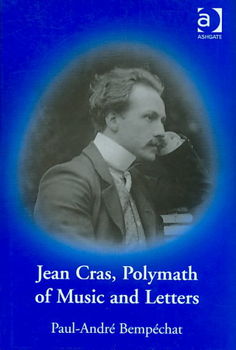 Jean Cras, Polymath of Music and Lettersjean 