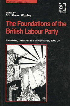 The Foundations of the British Labour Partyfoundations 