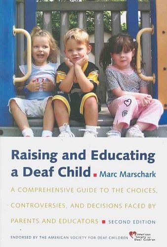 Raising and Educating a Deaf Childraising 