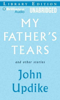 My Father's Tears and Other Storiesfather 