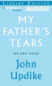 My Father's Tears and Other Storiesfather 