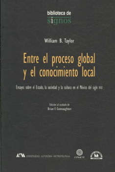 Entre el proceso global y el conocimiento local/ Between Global Process and Local Knowledgeentre 
