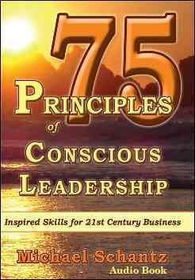 75 Principles of Conscious Leadershipprinciples 