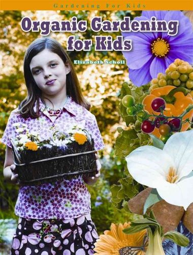 Organic Gardening for Kidsorganic 
