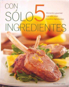 Con solo 5 ingredientes/ Just 5 thingscon 