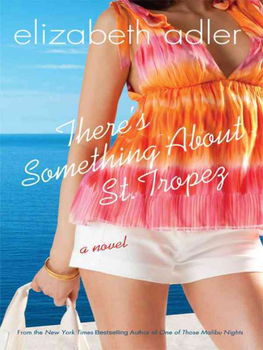 There's Something About St. Tropezthere 