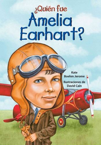 Quien fue Amelia Earhart?/ Who Was Amelia Earhart?quien 