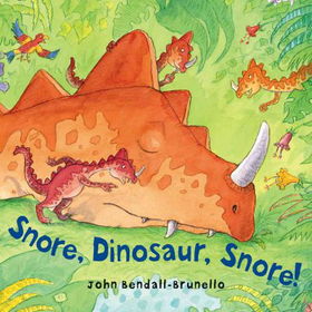 Snore, Dinosaur, Snore!snore 