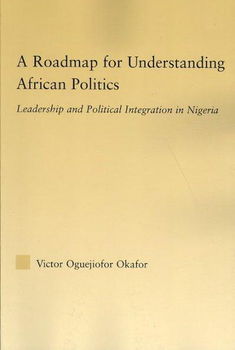 A Roadmap for Understanding African Politicsroadmap 