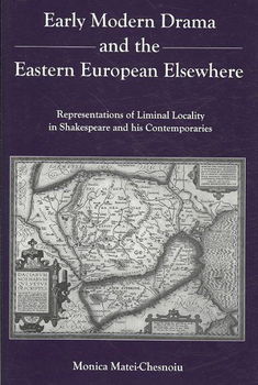 Early Modern Drama and the Eastern European Elsewhereearly 