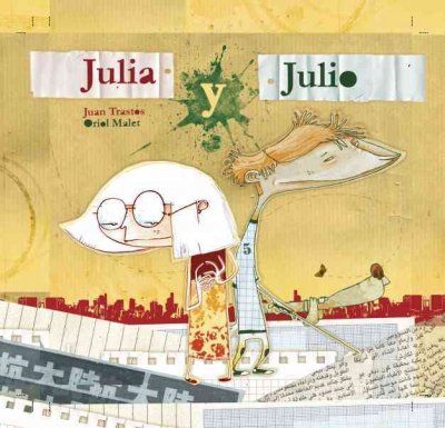 Julio y Julia/ Julio And Juliajulio 