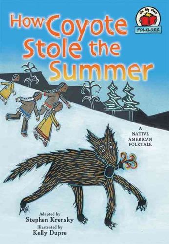How Coyote Stole the Summercoyote 