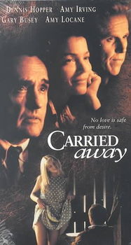 CARRIED AWAYcarried 
