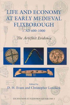 Life and Economy at Early Medieval Flixborough, c. AD 600-1000life 