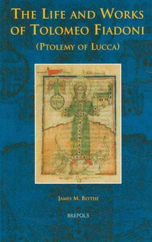 The Life and Works of Tolomeo Fiadoni (Ptolemy of Lucca)life 
